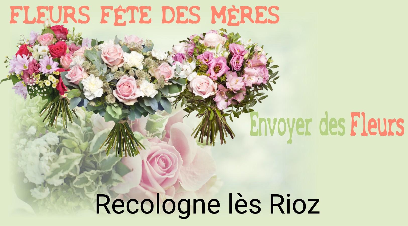 Bouquet de Fête des Mères livré à Recologne-lès-Rioz